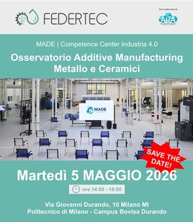 5 maggio 2026 – Osservatorio Additive Manufacturing – Metalli e Ceramici