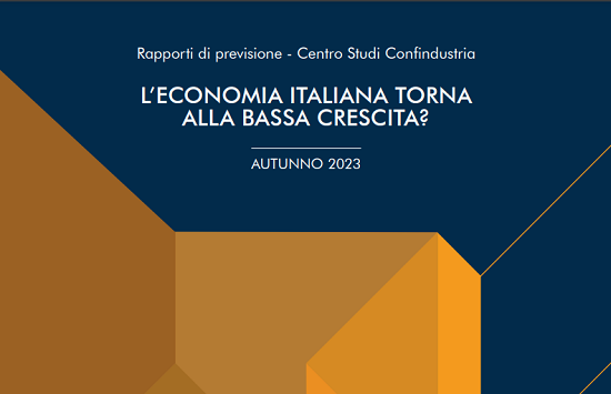 Rapporto di previsione CONFINDUSTRIA “L’ECONOMIA ITALIANA TORNA ALLA BASSA CRESCITA?”
